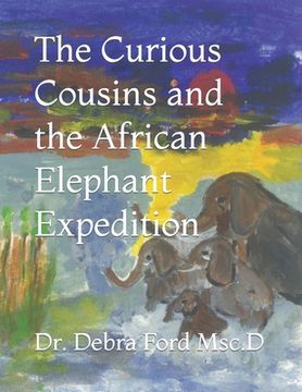 portada The Curious Cousins and the African Elephant Expedition (en Inglés)