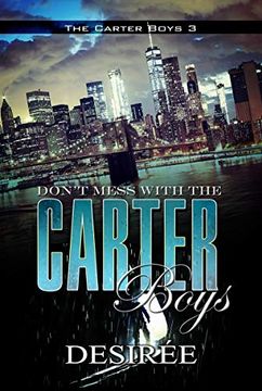 portada Don't Mess With the Carter Boys: The Carter Boys 3 (en Inglés)