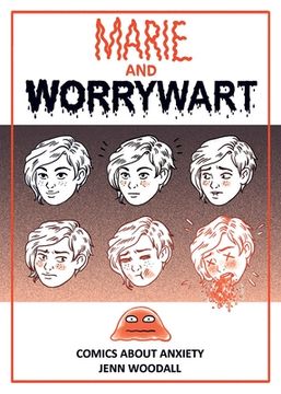 portada Marie and Worrywart: Comics about Anxiety (en Inglés)