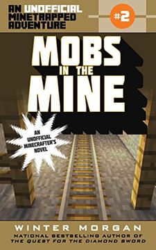 portada Mobs in the Mine: An Unofficial Minetrapped Adventure, #2 (The Unofficial Minetrapped Adventure Ser) (en Inglés)