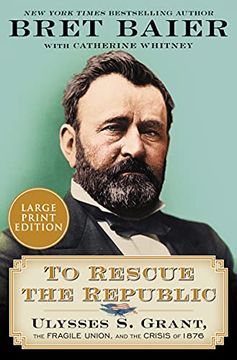 portada To Rescue the Republic: Ulysses S. Grant, the Fragile Union, and the Crisis of 1876 (en Inglés)