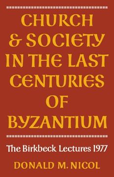 portada Church and Society in Byzantium: 0 (Birkbeck Lectures) (en Inglés)