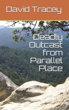 portada Deadly Outcast from Parallel Place (en Inglés)