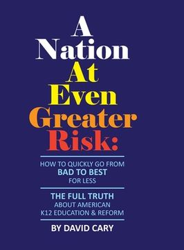 portada A Nation At Even Greater Risk - B&W Hard Cover