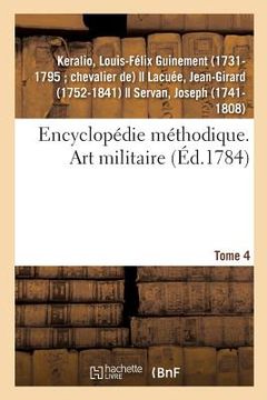 portada Encyclopédie Méthodique. Art Militaire. Tome 4 (en Francés)