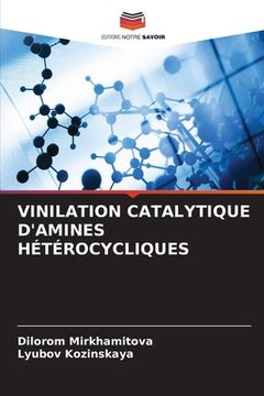 portada Vinilation Catalytique d'Amines Hétérocycliques (in French)