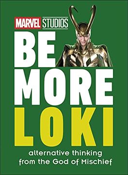 portada Marvel Studios be More Loki: Alternative Thinking From the god of Mischief (en Inglés)