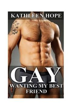 portada Gay: Wanting My Best Friend (en Inglés)