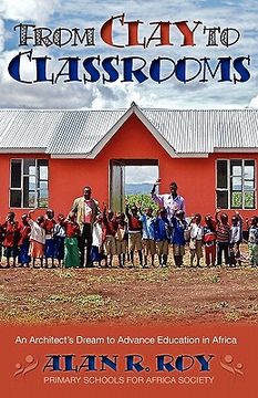 portada from clay to classrooms: an architect's dream to advance education in africa