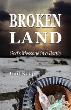 portada BROKEN LAND: God's Message in a Bottle (en Inglés)