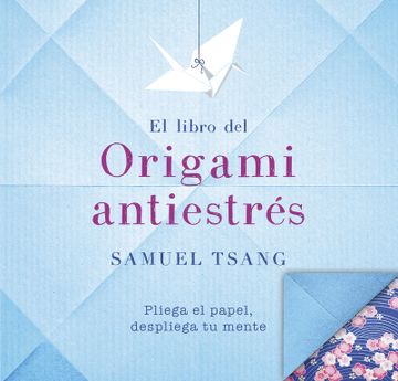 portada El libro del origami antiestrés (in Spanish)