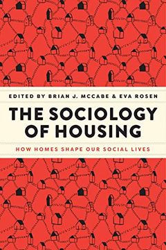 portada The Sociology of Housing: How Homes Shape our Social Lives (en Inglés)