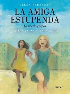 portada La Amiga Estupenda. Novela Gráfica Basada En El Libro de Elena Ferrante / My Bri Lliant Friend (Graphic Novel) (in Spanish)