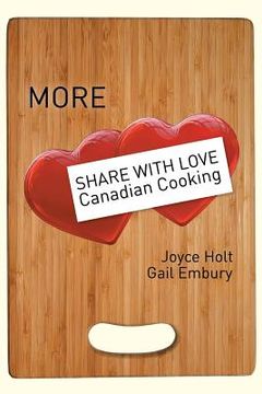 portada More Share with Love Canadian Cooking (en Inglés)