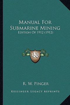 portada manual for submarine mining: edition of 1912 (1912) (en Inglés)
