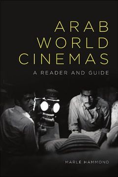 portada Arab World Cinemas: A Reader and Guide (en Inglés)