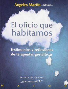 portada El Oficio que Habitamos: Testimonios y Reflexiones de Terapeutas Gestálticas (in Spanish)