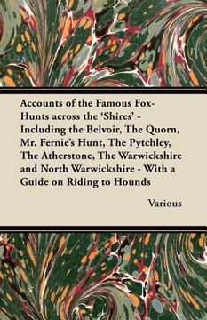 portada accounts of the famous fox-hunts across the 'shires' - including the belvoir, the quorn, mr. fernie's hunt, the pytchley, the atherstone, the warwicks (in English)