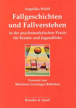 portada Fallgeschichten und Fallverstehen in der Psychoanalytischen Praxis für Kinder und Jugendliche. (en Alemán)
