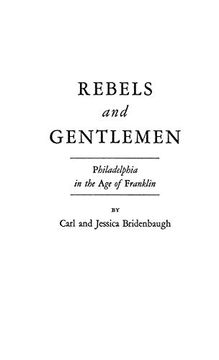 portada Rebels and Gentlemen: Philadelphia in the age of Franklin (in English)