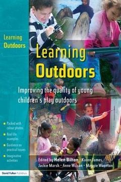 portada Learning Outdoors: Improving the Quality of Young Children's Play Outdoors