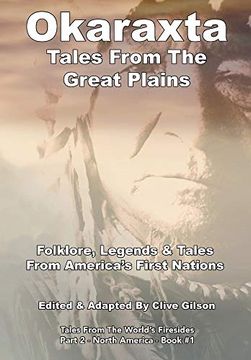 portada Okaraxta - Tales From the Great Plains (Tales From the World's Firesides - North America) (en Inglés)
