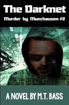 portada The Darknet: Murder by Munchausen #2 (Murder by Munchause Future Crimes Mysteries)