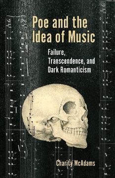 portada Poe and the Idea of Music: Failure, Transcendence, and Dark Romanticism (Perspectives on Edgar Allan Poe)