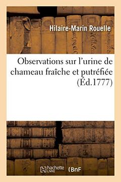 portada Observations sur L'urine de Chameau Fraîche et Putréfiée (Sciences) (en Francés)