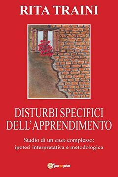 portada Disturbi Specifici Dell'apprendimento - Studio di un Caso Complesso (in Italian)