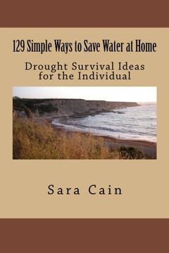 portada 129 Simple Ways to Save Water at Home: Drought Survival Ideas for the Individual