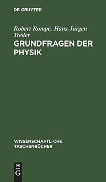 portada Grundfragen der Physik Geschichte, Gegenwart und Zukunft der Physikalischen Grundlagenforschung (en Alemán)