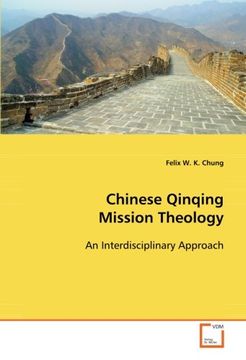 portada Chinese Qinqing Mission Theology: An Interdisciplinary Approach