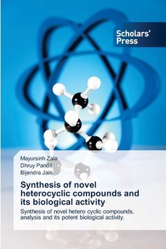portada Synthesis of novel heterocyclic compounds and its biological activity (en Inglés)