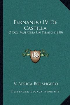 portada Fernando iv de Castilla: O dos Muertesa un Tiempo (1850)
