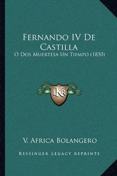 portada Fernando iv de Castilla: O dos Muertesa un Tiempo (1850) (in Spanish)