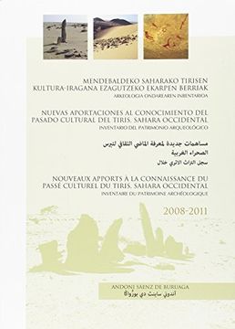 portada Nuevas Aportaciones al Conocimiento del Pasado Cultural del Tiris, Sahara Occidental. Inventario del Patrimonio Arqueológico - Edición Multilingüe (Hezkuntza (in Spanish)
