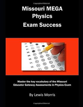 portada Missouri Mega Physics Exam Success: Master the key Vocabulary of the Missouri Educator Gateway Assessments in Physics Exam (en Inglés)