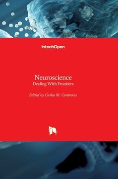 portada Neuroscience: Dealing With Frontiers (en Inglés)