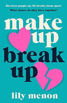 portada Make up Break up: A Perfectly Romantic Summer Read (en Inglés)
