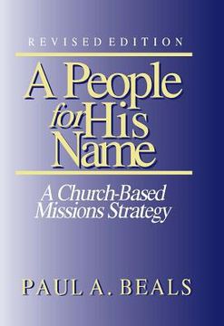 portada A People for His Name (Revised Edition): A Church-Based Missions Strategy (en Inglés)
