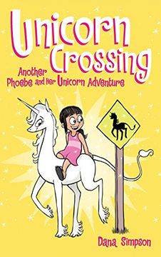 portada UNICORN CROSSING (Phoebe and Her Unicorn) (en Inglés)