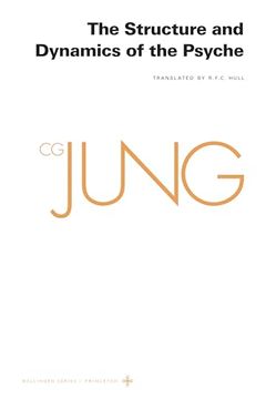 portada Collected Works of c. G. Jung, Volume 8: The Structure and Dynamics of the Psyche (The Collected Works of c. G. Jung, 65) (en Inglés)