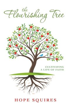 portada The Flourishing Tree: Cultivating a Life of Faith (en Inglés)