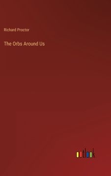 portada The Orbs Around Us (en Inglés)