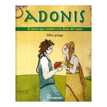 portada Adonis -el Joven que Cautivó a la Diosa del Amor- (in Spanish)