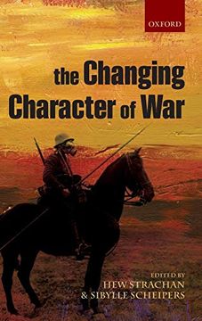 portada The Changing Character of war (en Inglés)