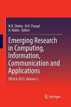 portada Emerging Research in Computing, Information, Communication and Applications: Ercica 2015, Volume 2 (en Inglés)