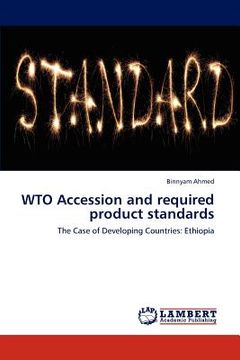 portada wto accession and required product standards (en Inglés)