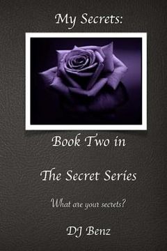 portada My Secrets: Book Two in The Secret Series (in English)